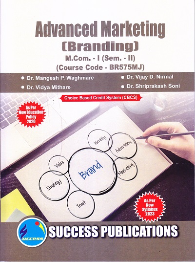 Advanced Marketing (Branding) M.Com. I (Semester 2) | SUCCESS PUBLICATIONS