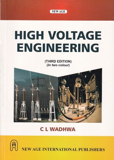 HIGH VOLTAGE ENGINEERING | C. L. WADHWA | New Age