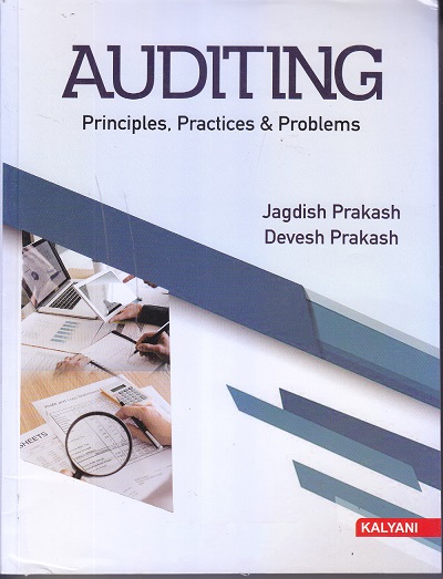AUDITING Principles, Practices & Problems | Jagdish Prakash , Devesh Prakash | KALYANI