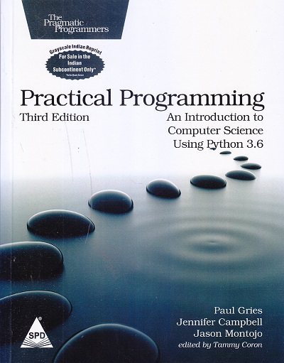 Practical Programming | Paul Gries, Jennifer Campbell, Jason Montojo | SPD