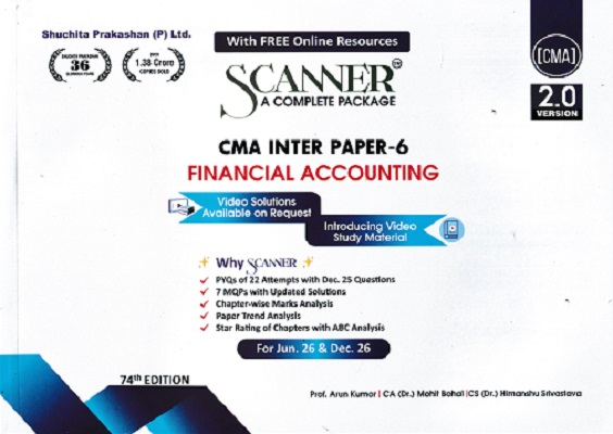SCANNER CMA INTER GROUP-I PAPER-6 Financial Accounting | Shuchita Prakashan