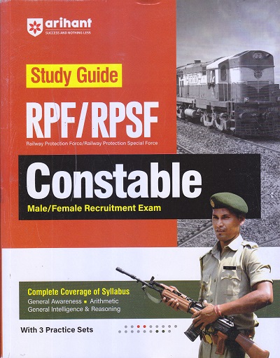 Study Guide RPF/RPSF Constable | Pradeep Srivastava , Sanjeev Dixit , Sushil Singh | Arihant Publications