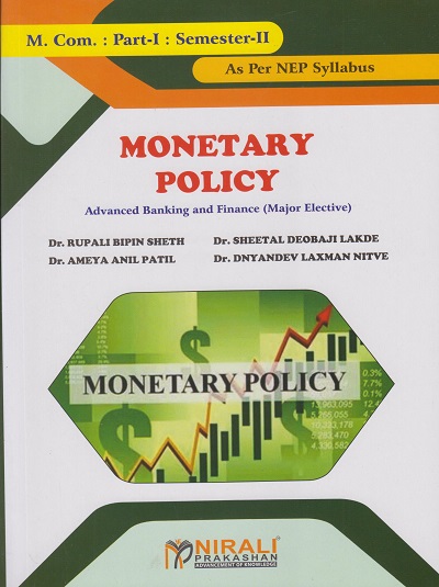 MONETARY POLICY : Advanced Banking and Finance (Major Elective) (M.Com. Part 1 Semester 2)