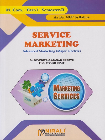 SERVICE MARKETING : Advanced Marketing (Major Elective) (M.Com. Part 1 Semester 2)