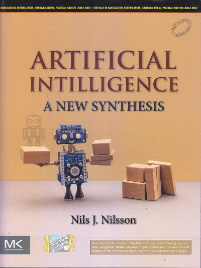 ARTIFICIAL INTILLIGENCE A NEW SYNTHESIS | Nils J. Nilsson | ELSEVIER