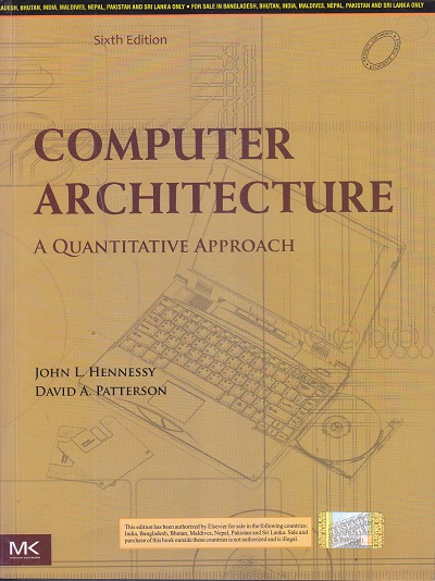 COMPUTER ARCHITECTURE | JOHN L HENNESSY , DAVID A PATTERSON | ELSEVIER