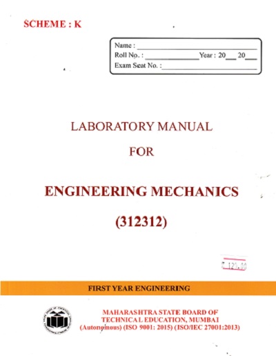 A Laboratory Manual For ENGINEERING MECHANICS 312312 | MAHARASHTRA STATE BOARD