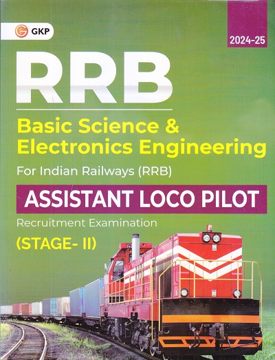RRB Basic Science & Electronics Engineering Assistant Loco Pilot Recruitment Examination STAGE - II | G K Publication