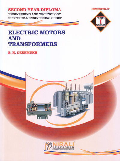 ELECTRIC MOTORS AND TRANSFORMERS – ELECTRICAL ENGINEERING – MSBTE – ‘I’ SCHEME
