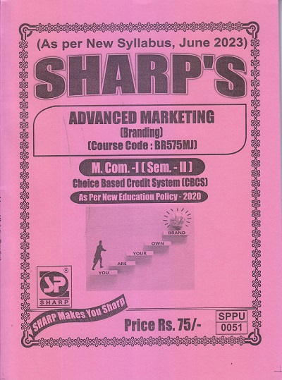 ADVANCED MARKETING (Branding) M.Com.-I (Semester 2) 2023 | Sharp Publications