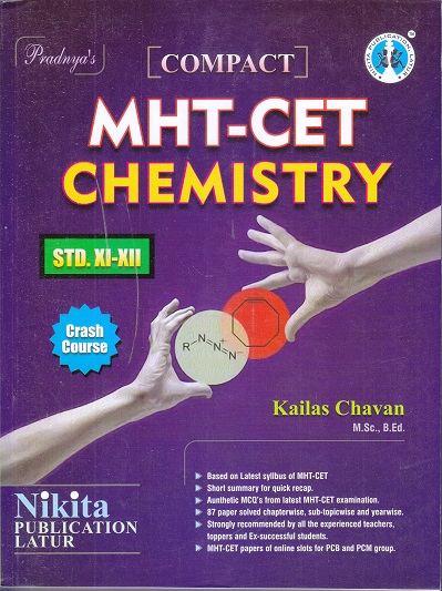 MHT-CET CHEMISTRY STD. XI-XII | Kailash Chavan | Nikita Publications