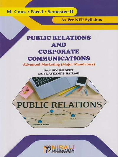 PUBLIC RELATIONS AND CORPORATE COMMUNICATIONS: Advanced Marketing (Major Mandatory) (M. Com. Part 1 - Semester - 2)