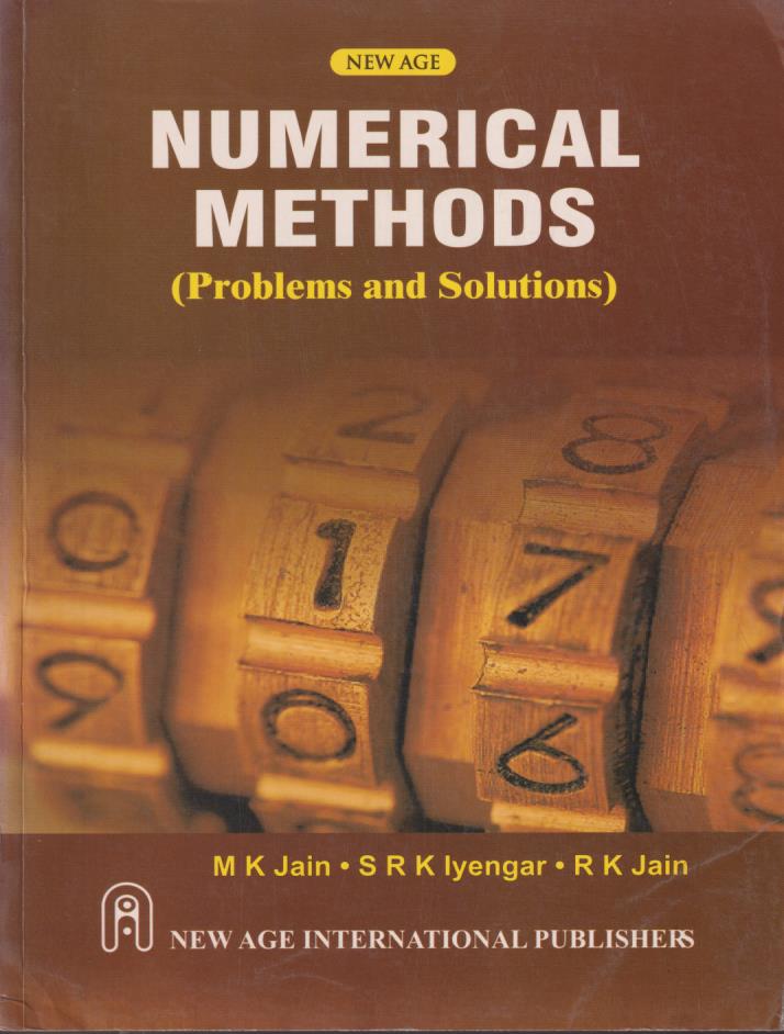 NUMERICAL METHODS | M. K. JAIN , S. R. K. IYENGAR , R. K. JAIN | New Age