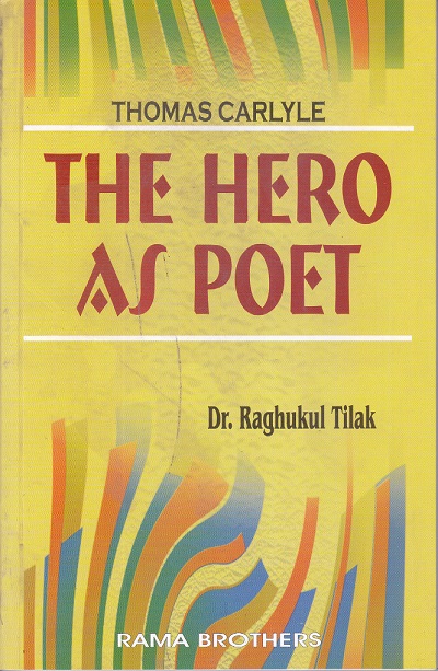 THOMAS CARLYLE THE HERO AS POET | Dr. Raghukul Tilak | RAMA BROTHERS