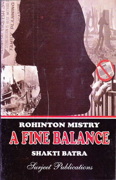 ROHINTON MISTRY A FINE BALANCE | Shakti Batra | Surjeet Publications