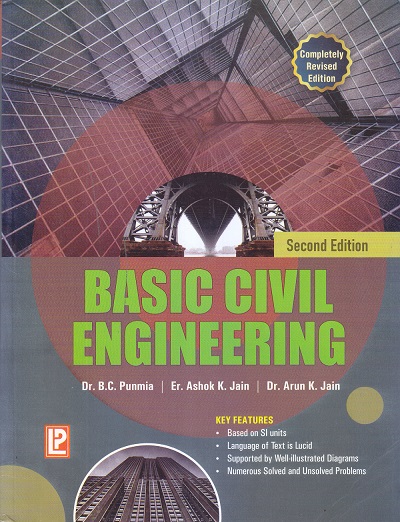 BASIC CIVIL ENGINEERING | Dr. B.C. Punmia , Er. Ashok K. Jain, Dr. Arun K. Jain | LAXMI PUBLICATIONS