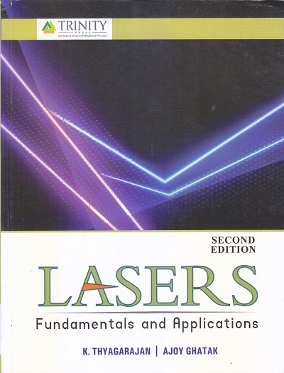 LASERS Fundamentals and Applications | K. THYAGARAJAN , AJOY GHATAK | Trinity