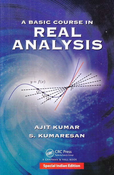 REAL ANALYSIS | AJIT KUMAR, S. KUMARESAN | CRC Press
