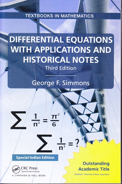 DIFFERENTIAL EQUATIONS WITH APPLICATIONS AND HISTORICAL NOTES | George F. Simmons | CRC Press