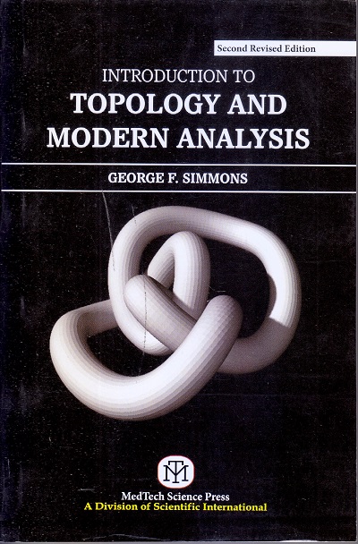 TOPOLOGY AND MODERN ANALYSIS | GEORGE F. SIMMONS | MEDTECH