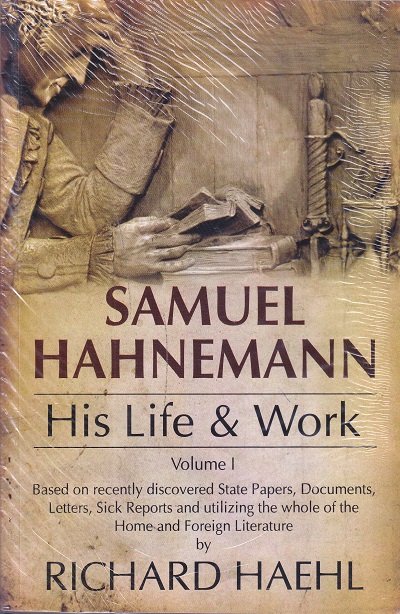 SAMUEL HAHNEMANN His Life & Work Volume I & II | RICHARD HAEHL | B. JAIN