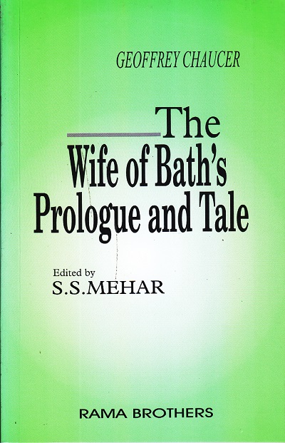 THE WIFE OF BATH'S PROLOGUE AND TALE | S. S. MEHER |RAMA BROTHERS