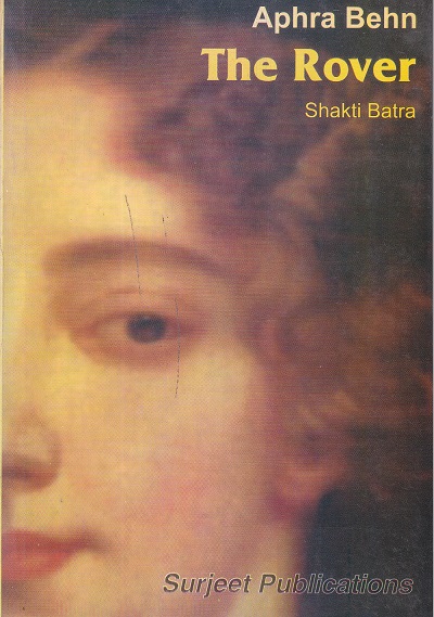 Aphra Behn The Rover | Shakti Batra | Surjeet