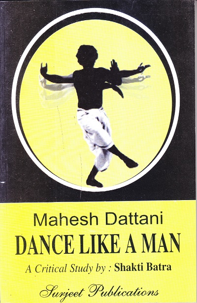 Mahesh Dattani DANCE LIKE A MAN | Shakti Batra | Surjeet