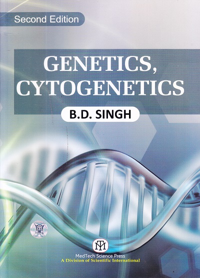 GENETICS CYTOGENETICS | B.D. SINGH | MEDTECH