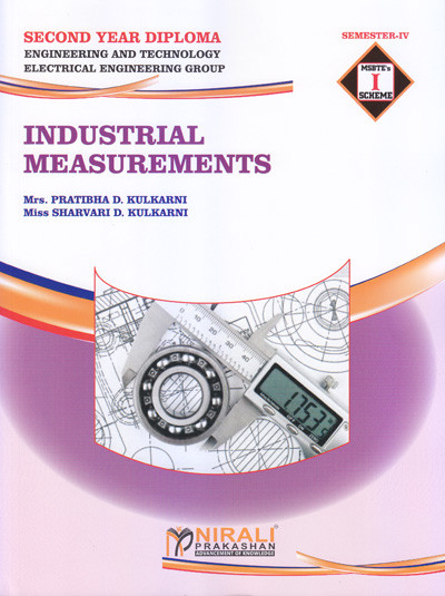 INDUSTRIAL MEASUREMENTS For MSBTE I Scheme - Semester 4 - Diploma in Electrical Engineering