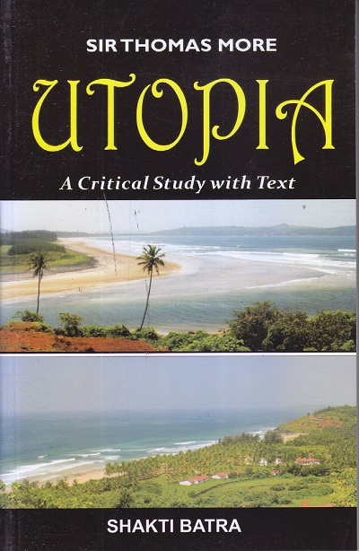 SIR THOMAS MORE UTOPIA |SHAKTI BATRA |RAMA BROTHERS