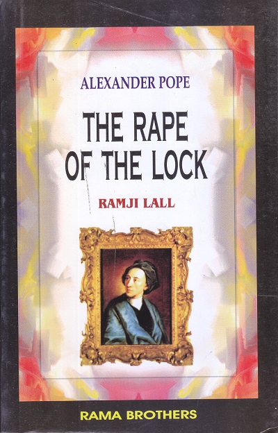ALEXANDER POPE THE RAPE OF THE LOCK | RAMJI LALL |RAMA BROTHERS