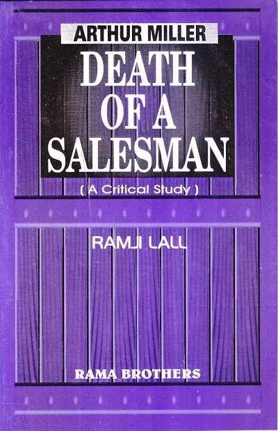 ARTHUR MILLER DEATH OF A SALESMAN | RAMJI LALL | RAMA BROTHERS