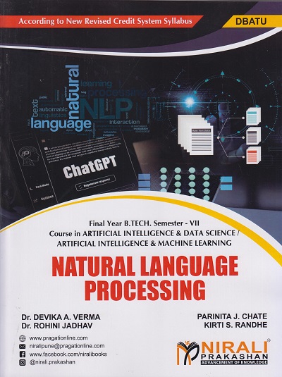 NATURAL LANGUAGE PROCESSING (Final Year (B.E.) Degree Course In Artificial Intelligence &amp; Data Science / Artificial Intelligence &amp; Machine Learning Semester 7 - DBATU)