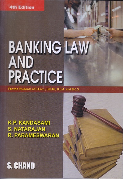 BANKING LAW AND PRACTICE | K. P. KANDASAMI , S. NATARAJAN , R. PARAMESWARAN | S. CHAND