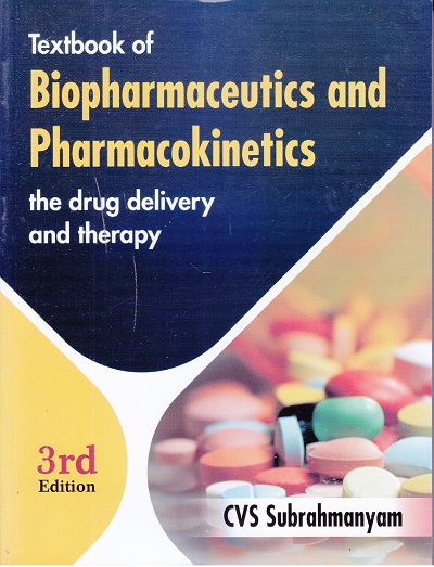 TEXTBOOK OF BIOPHARMACEUTICS AND PHARMACOKINETICS | C.V.S. SUBRAHMANYAM | VALLABH PRAKASHAN