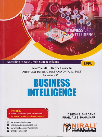 BUSINESS INTELLIGENCE (Final Year (B.E.) Degree Course In Artificial Intelligence And Data Science - Semester – 8 SPPU)
