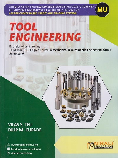 TOOL ENGINEERING (Third Year Degree Course In Mechanical And Automobile Engineering - Semester 6 - MUMBAI UNIVERSITY)