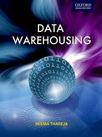 DATA WAREHOUSING | REEMA THAREJA | Oxford