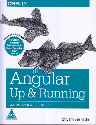 ANGULAR UP & RUNNING | SHYAM SESHADRI |SHROFF PUBLISHERS