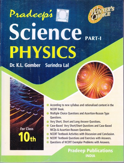 SCIENCE PHYSICS PART-I CLASS 10 | Dr. K, L. GOMBER , SURINDRA LAL | PRADEEP PUBLICATION
