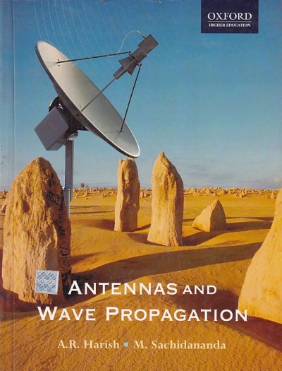 ANTENNA AND WAVE PROPAGATION | A.R. HARISH , M. SACHIDANANDA | Oxford