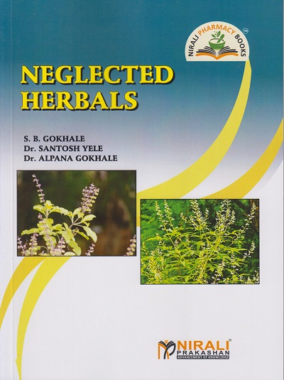 NEGLECTED HERBALS for Degree Courses in Pharmacy