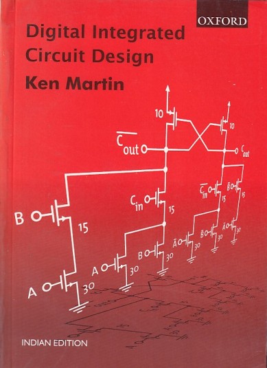 DIGITAL INTEGRATED CIRCUIT DESIGN | KEN MARTIN | Oxford