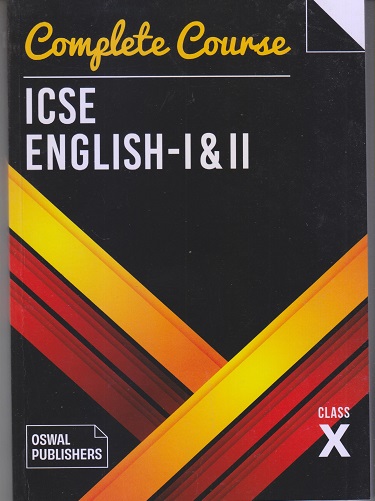 COMPLETE COURSE ICSE ENGLISH- I & II CLASS- 10th | SUDHA C. PRABHAKAR, KEVIN JAMES O'BRIEN | OSWAL