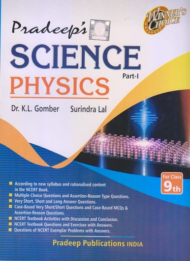 SCIENCE PHYSICS PART-I CLASS 9TH | Dr. K, L. GOMBER , SURINDRA LAL | PRADEEP PUBLICATION
