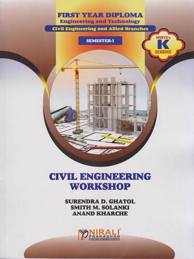 CIVIL ENGINEERING WORKSHOP - For MSBTE K Scheme (First Year Diploma in Civil Engineering and Allied Branches - Semester 1) | Nirali Prakashan