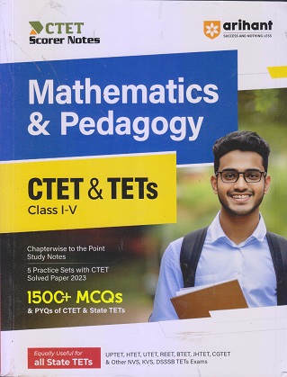 CTET & TETs CLASS I-V MATHEMATICS AND PEDAGOGY IArihant Publications