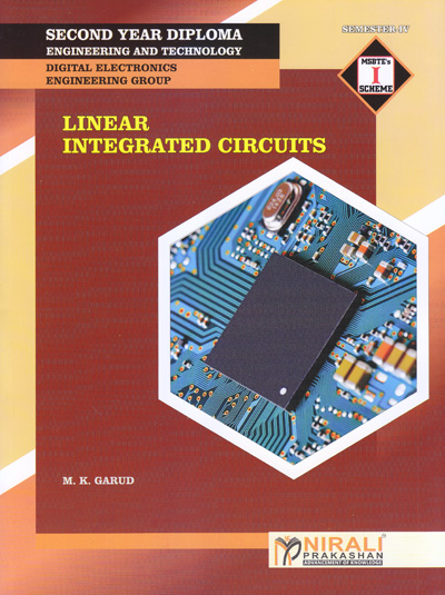 LINEAR INTEGRATED CIRCUITS For MSBTE I Scheme - Semester 4 - Diploma in Electronics Engineering