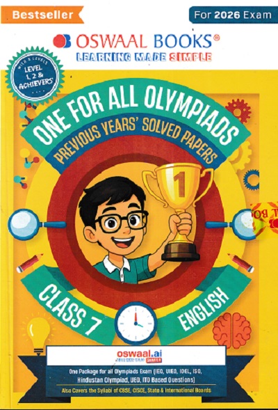 ONE FOR ALL OLYMPIADS (PREVIOUS YEARs SOLVED PAPERS) ENGLISH Class 7 I OSWAL